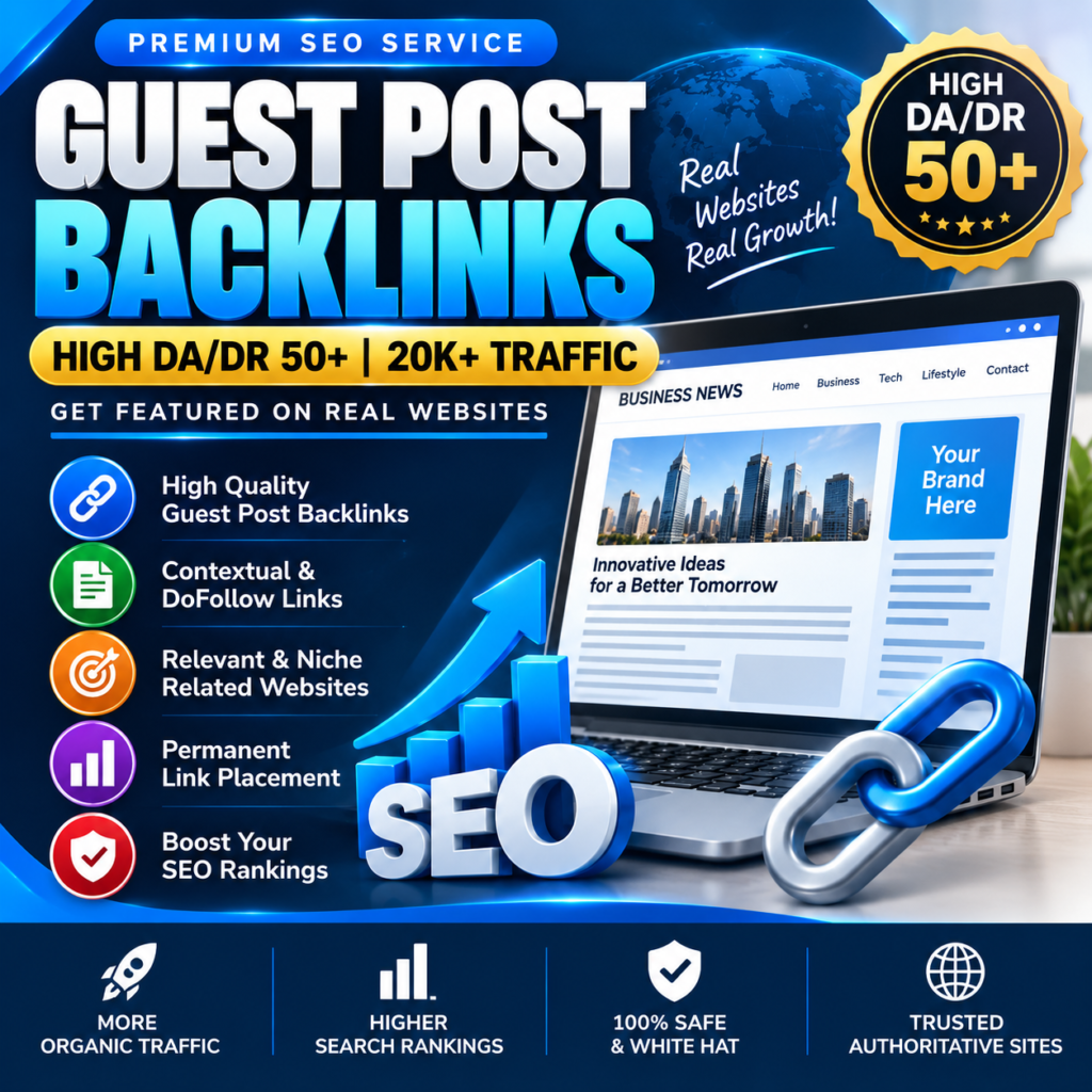 10 Guest Post Backlinks DA/DR50+ and 100k+ Traffic